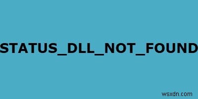 Windows 10의 LoadLibrary 함수 오류 STATUS_DLL_NOT_FOUND 