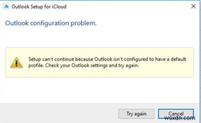 Outlook이 기본 프로필로 구성되어 있지 않기 때문에 iCloud 설정을 계속할 수 없습니다. 