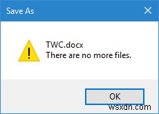 Windows에서 파일을 저장하는 동안 더 이상 파일 오류가 없습니다. 