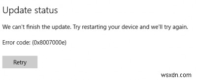 Windows 10 기능 업데이트가 오류 코드 0x8007000e로 실패했습니다. 