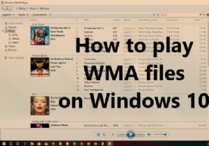 Windows 10에서 WMA 파일을 재생하는 방법 및 WMA가 WMP에서 재생되지 않는 경우 수행할 작업 