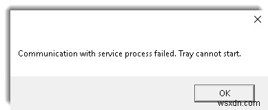 서비스 프로세스와의 통신 실패, 트레이를 시작할 수 없음 
