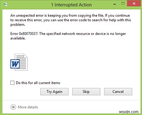 오류 0x80070037:지정된 네트워크 리소스 또는 장치를 더 이상 사용할 수 없습니다. 