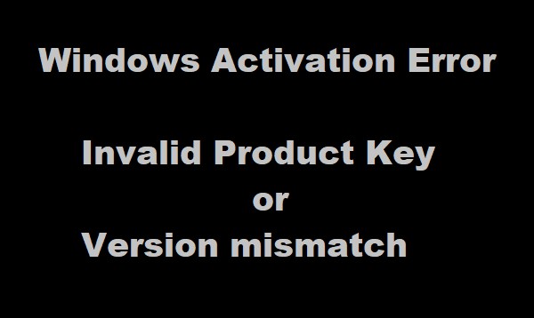잘못된 제품 키 또는 버전 불일치 - Windows 정품 인증 오류 