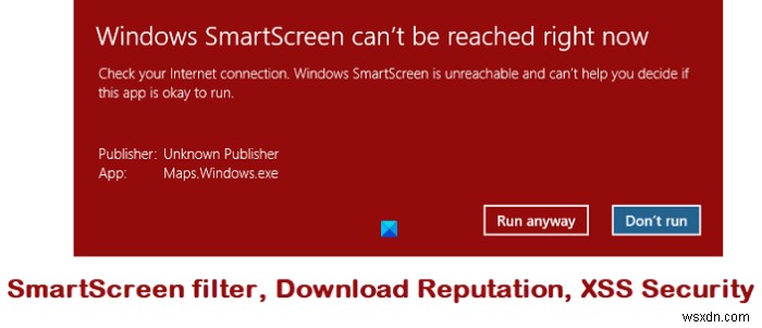 Windows SmartScreen 필터, 다운로드 평판, XSS 보안 기능 