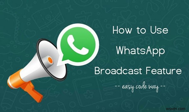WhatsApp 방송 목록 설정 방법:- 단계별 가이드 