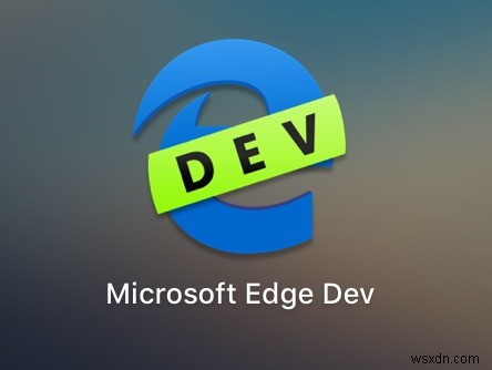 macOS에서 Microsoft Edge Preview를 다운로드하고 설치하는 방법 