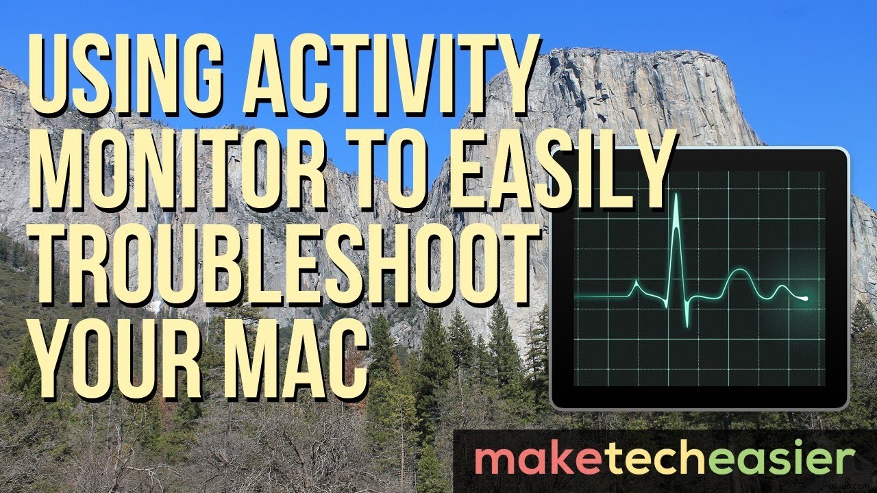 Activity Monitor를 사용하여 Mac 문제를 쉽게 해결하기 