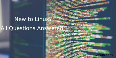 Linux로 전환하려는 Windows 사용자를 위해 자주 묻는 질문과 답변 