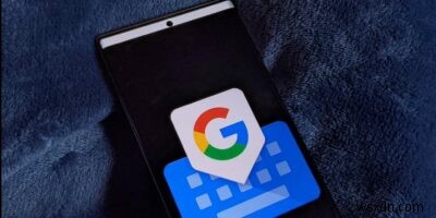 Android 및 iPhone에서 작동하지 않는 Gboard에 대한 10가지 최고의 수정 사항 