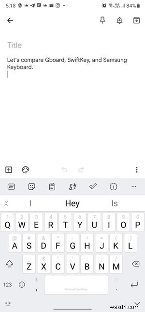 Gboard 대 삼성 키보드 대 SwiftKey:어느 것이 가장 좋습니까? 