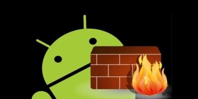 2018년 최고의 Android용 방화벽 앱 3가지 