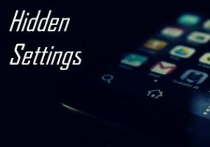 기기를 향상시키는 9가지 숨겨진 Android 트윅 