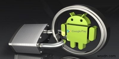Google Play 프로텍트:Android의 새로운 보안 시스템 설명 