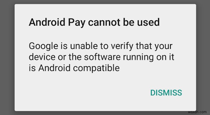 SafetyNet에 대해 알아야 할 사항과 Android Pay가 기기에서 작동하지 않는 이유 
