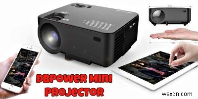 DBPower T20 1500 루멘 LCD 미니 프로젝터 검토 