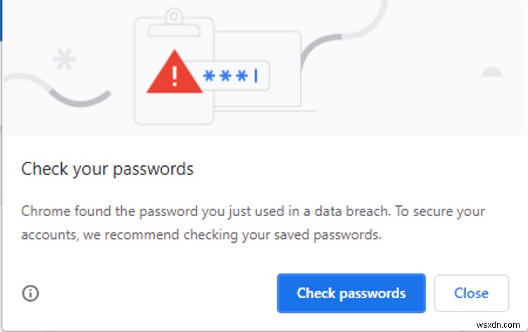 Chrome 비밀번호 침해 경고:최대한 빨리 확인하고 수정하는 방법