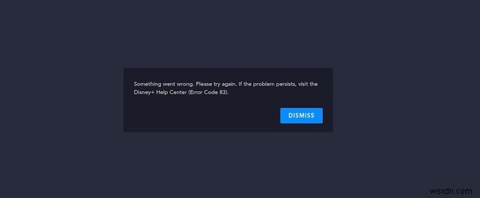 Disney Plus 오류 코드 83을 수정하는 방법 
