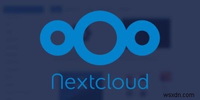 Nextcloud 서버에 설치할 최고의 앱 5개