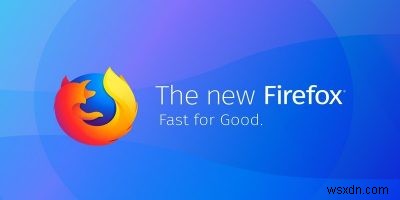 Firefox Quantum:미래를 위한 브라우저 