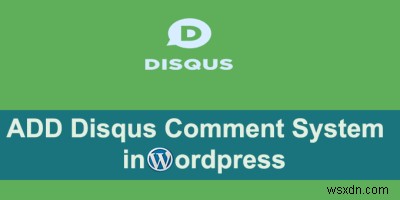 WordPress에 Disqus 댓글 시스템을 설치하고 사용하는 방법 