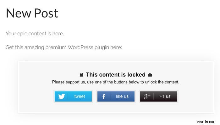 Social Locker를 사용하여 WordPress 게시물에 대한 더 많은 소셜 공유 얻기 