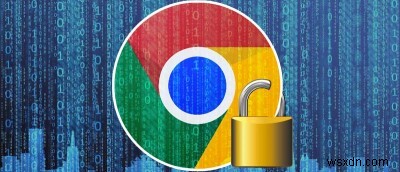 Google 크롬 브라우저에서 보안을 개선하는 방법 