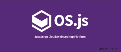 OS.js:웹을 위한 새로운 종류의 운영 체제 
