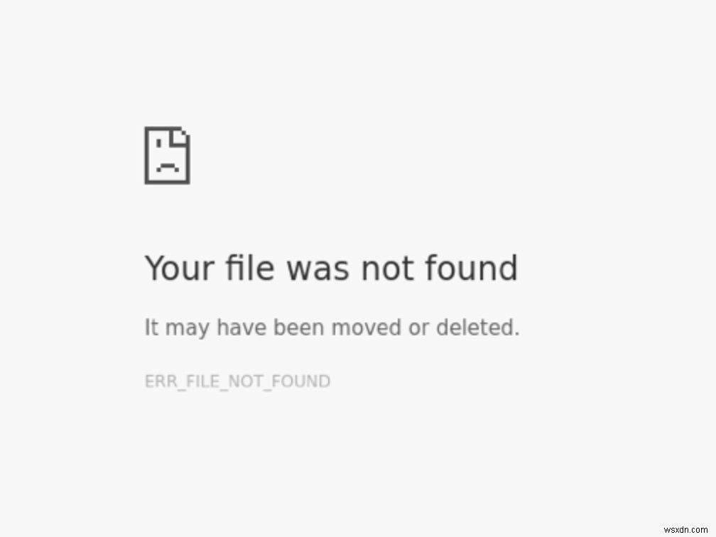 FIX:오류 ERR_FILE_NOT_FOUND 수정 단계 