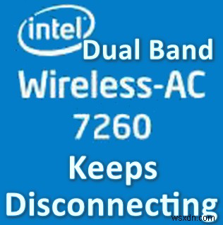 Intel Dual Band Wireless-AC 7260 연결 문제 해결 