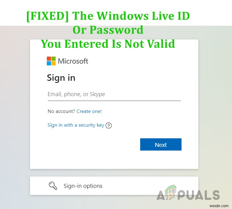  입력한 Windows Live ID 또는 암호가 유효하지 않습니다 를 수정하는 방법 