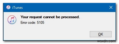 [FIX] Windows에서 iTunes 오류 5105(요청을 처리할 수 없음) 