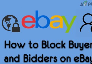eBay에서 구매자와 입찰자를 어떻게 차단합니까? 