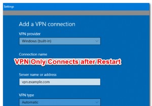 다시 시작한 후에만 Windows VPN 연결을 수정하는 방법 