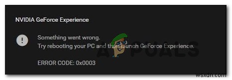 GeForce Experience에서  오류 코드:0x0003 을 수정하는 방법 