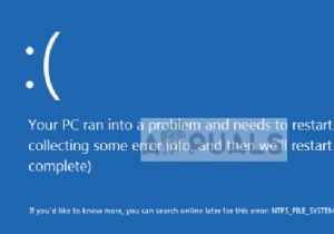 수정:NTFS_FILE_SYSTEM BSOD 