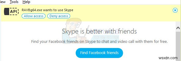 수정:RAVBg64.exe가 Skype를 사용하려고 합니다. 