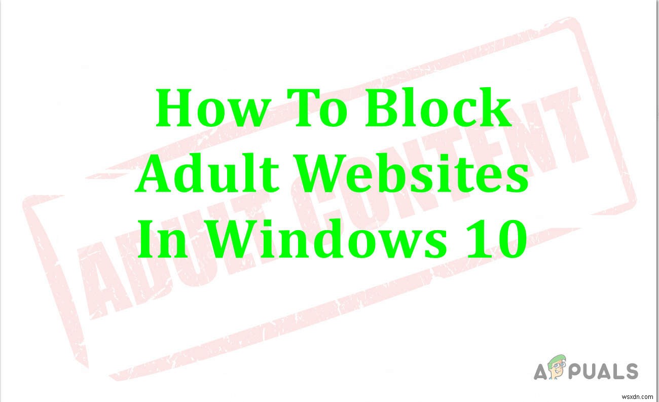 Windows 10에서 자녀 보호 설정 또는 성인용 콘텐츠 차단 