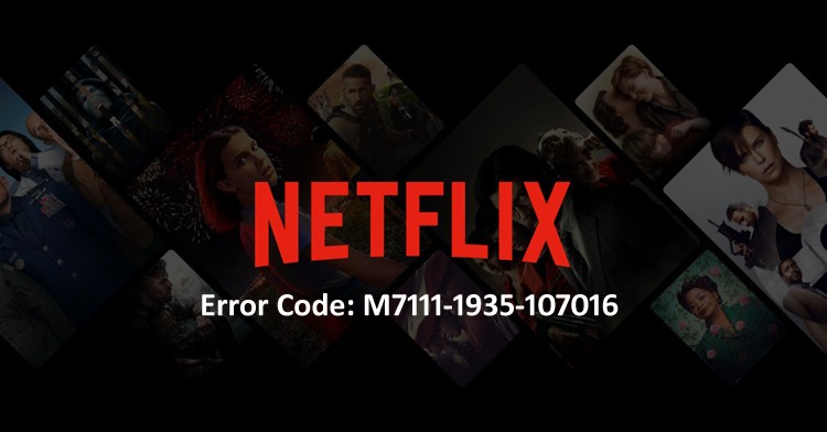 Netflix 오류 코드:M7111-1935-107016을 수정하는 방법? 