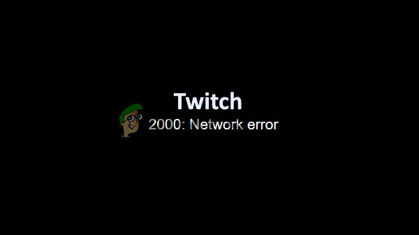 Twitch 네트워크 오류 2000을 수정하는 방법? 