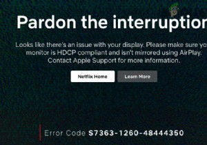 Netflix 오류 코드 수정 S7363-1260-48444350