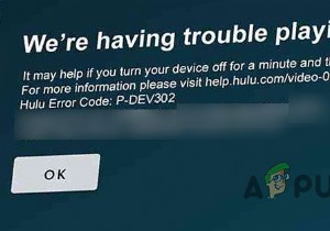 [수정됨] Hulu 오류 코드 P-Dev302 