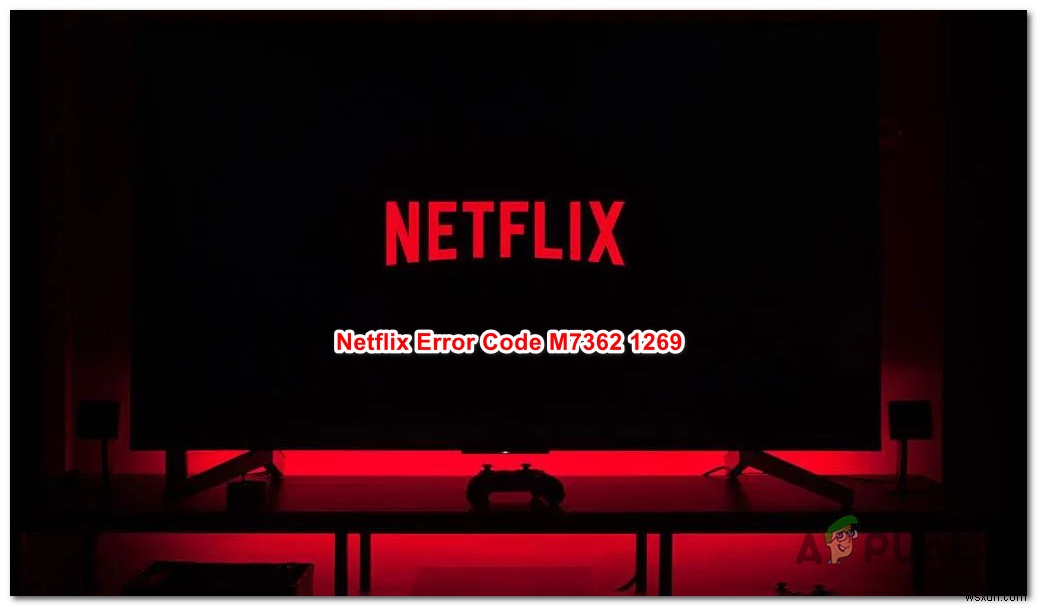 Netflix 오류 M7362 1269를 수정하는 방법 