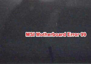 MSI 마더보드 오류 코드 99 해결 방법 총정리
