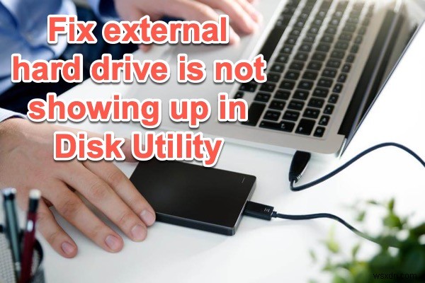 빠른 해결책:디스크 유틸리티에 외장 하드 드라이브가 표시되지 않음