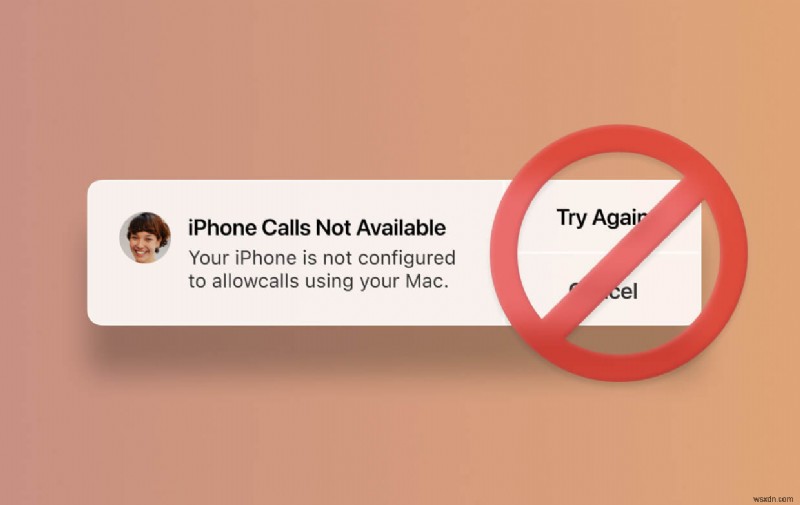 [Fixed] iPhone이 이 Mac을 사용하여 통화를 허용하도록 구성되지 않았습니다.