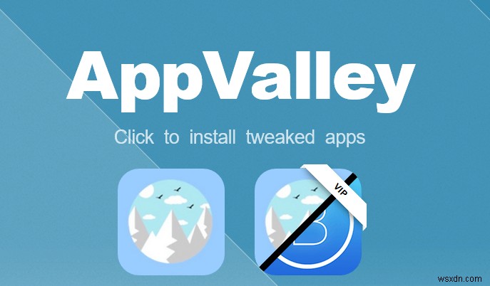 Appvalley는 좋아하는 앱을 다운로드하는 데 안전합니까? 