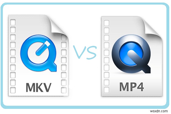 MKV 대 MP4 – 동영상에 어느 것이 더 낫습니까