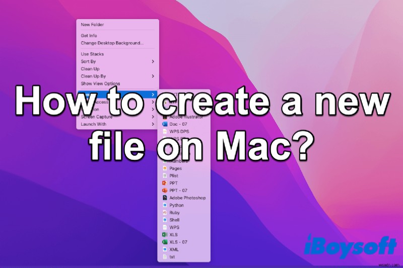 Mac에서 새 파일을 만드는 방법 [자습서]