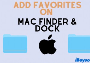 빠른 액세스를 위해 Mac Finder 및 Dock에 즐겨찾기 추가